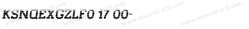 KSNQEXGZLF0 17 00字体转换